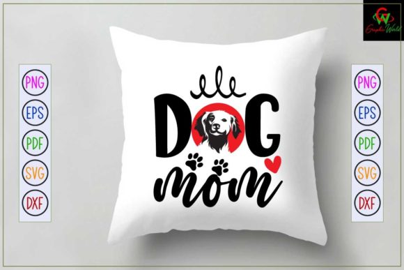 Dog Mom Svg T Shirt Design Lettering Review for Graphics and Crafts