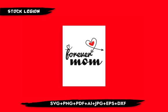 Forever Mom Svg Graphics and Crafts Review