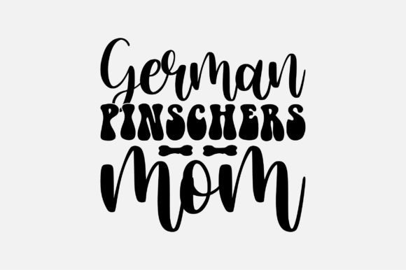 German Pinschers Mom SVG Graphics and Crafts Review