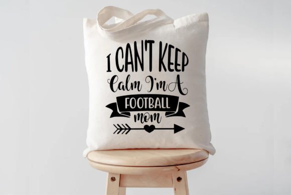 I Can t Keep Calm I m a Football Mom Svg Graphics and Crafts Review