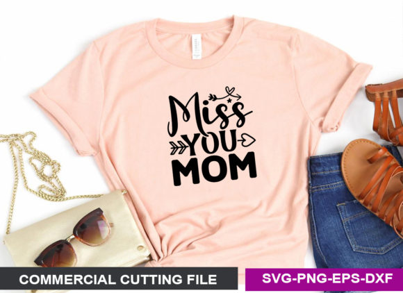 Miss You Mom SVG Graphics for Crafts and Content