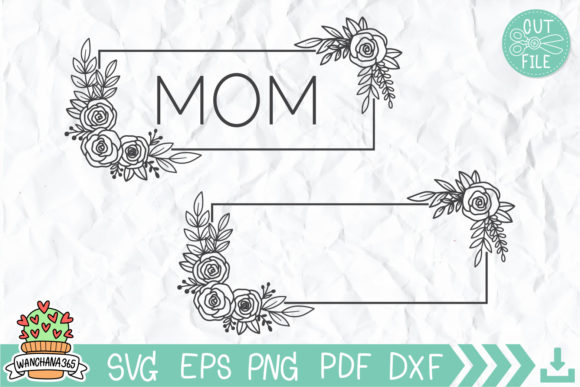 MOM SVG, Floral Frame SVG Graphics and Crafts Review