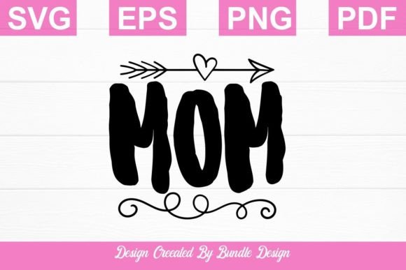 Mom SVG Parents Day T-shirt Design Graphics and Crafts Review