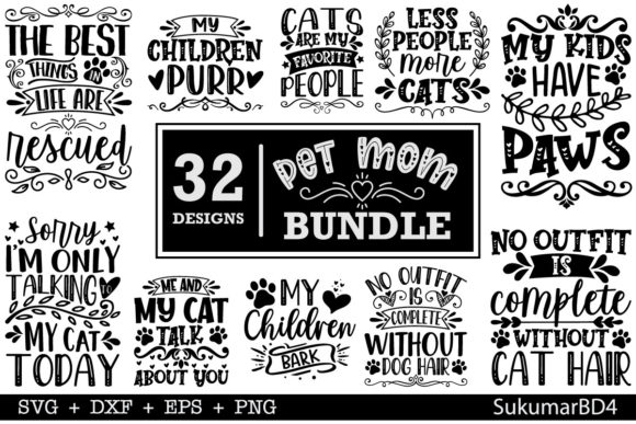 Pet Mom SVG Bundle 32 Design Graphics and Crafts