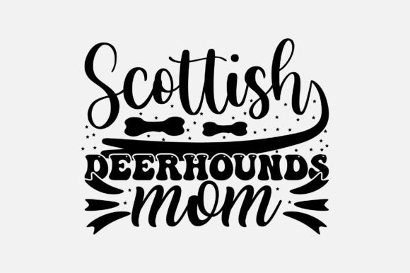 Scottish Deerhounds Mom SVG Graphics and Crafts Review
