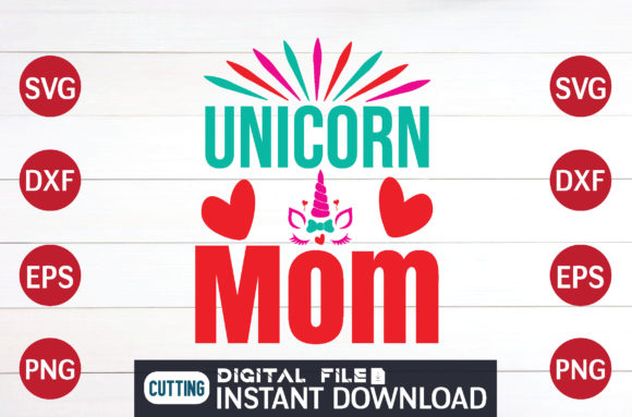 Unicorn Mom Svg Graphics for Crafts